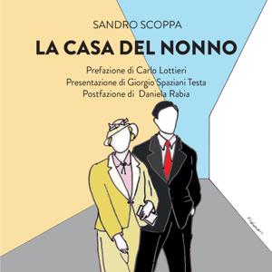 LA CASA DEL NONNO. Capitoli scelti