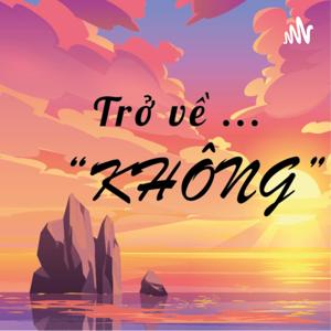 Trở về "KHÔNG"
