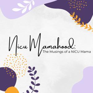 NicuMamahood: The Musings of a NICU Mama