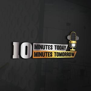 10 Minutes Today 10 Minutes Tomorrow By Gale J Walker