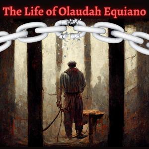 The Life of Olaudah Equiano