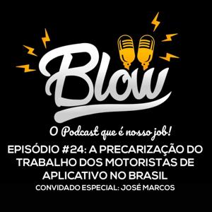 Blow Podcast