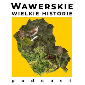 Wawerskie Wielkie Historie
