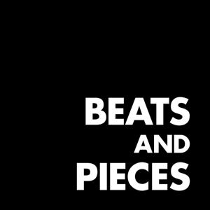 Beats & Pieces