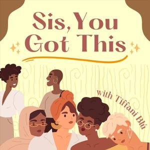 Sis, You Got This