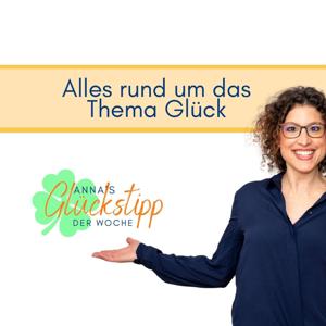 Anna's Glückstipp der Woche