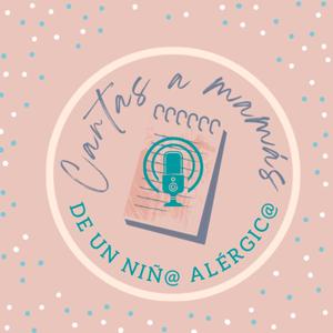 Cartas a Mamás de un Niñ@ Alérgic@