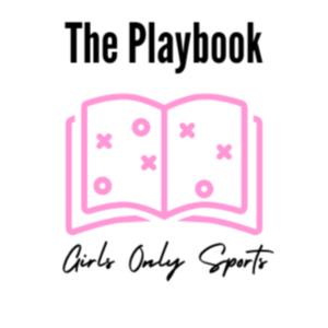 The Playbook with GirlsOnlySports
