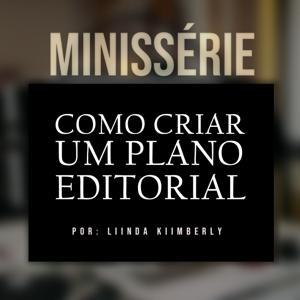 Como criar um Plano Editorial