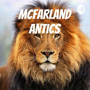 McFarland Antics