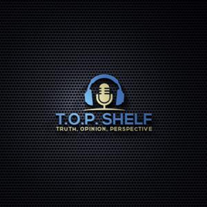 T.O.P. Shelf Podcast