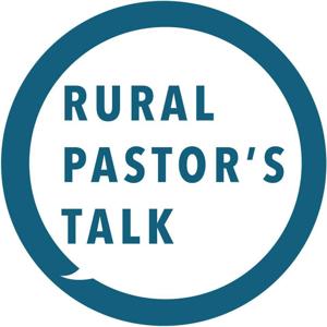 Rural Pastor's Talk by TJ Freeman & Joe Wagner