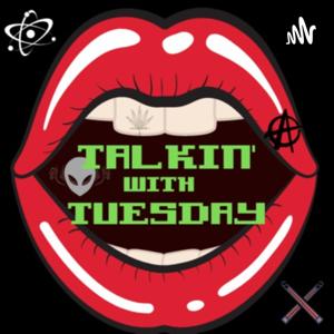 Talkin’ With Tuesday
