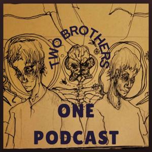 Two Brothers, One Podcast