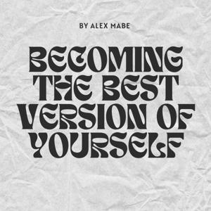 becoming the best version of yourself