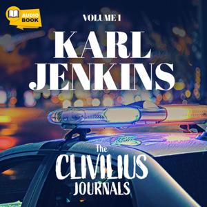 The Clivilius Journals Volume 1: Karl Jenkins