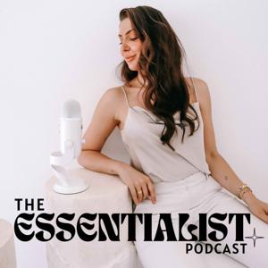 The Essentialist Podcast