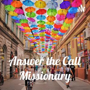 Answer the Call Missionary
