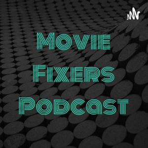 Movie Fixers Podcast