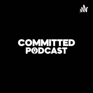 Committed Podcast