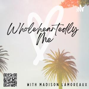 Wholeheartedly Me