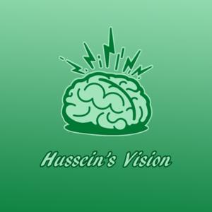 Hussein’s Vision