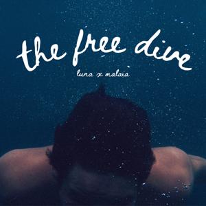 The Free Dive by Luna Malaia