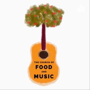 The Chronicles of The Church of Food and Music