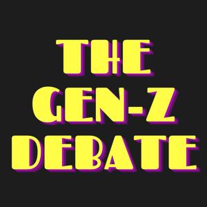 The Gen-Z Debate