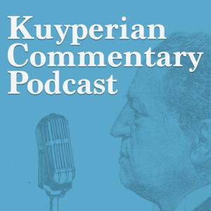 Kuyperian Commentary Podcast