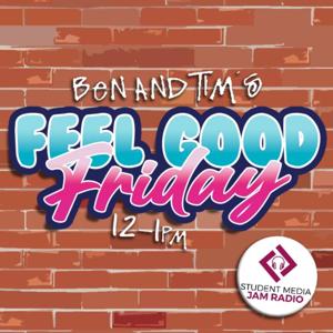 Feel Good Friday with Ben & Tim