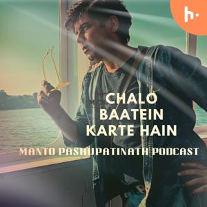 Manto Podcast - Chalo Baatein Karte Hain