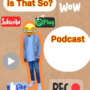 Is That So