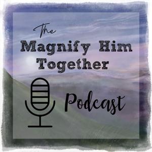 Bible Verse Art – Magnify Him Together