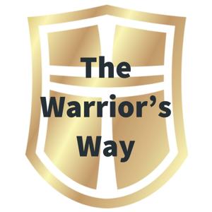The Warrior's Way, by Spiritual Warfare Unit