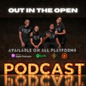 Out In The Open: A Podcast about Transparency, Vulnerability, and Authenticity.