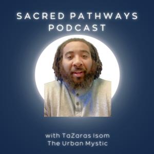 Sacred Pathways Podcast
