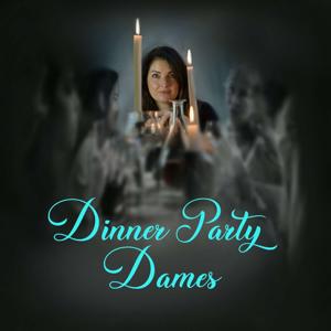 Dinner Party Dames