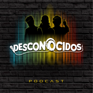 Desconocidos Podcast
