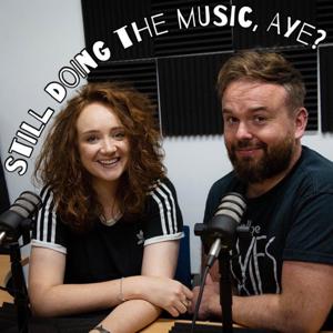 Still Doing The Music, Aye?