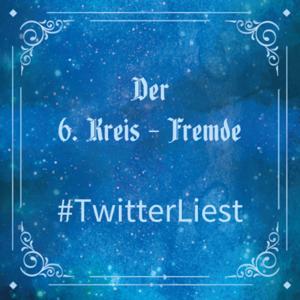 Der 6. Kreis - Fremde