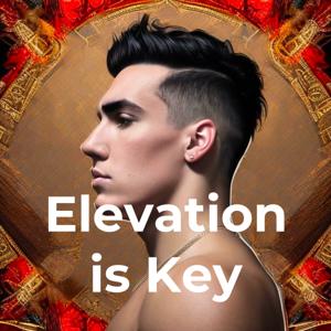Elevation is Key