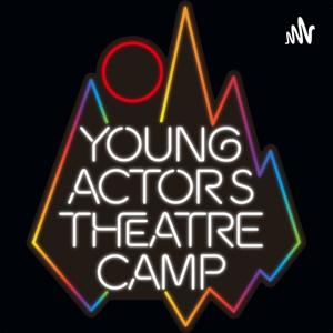Young Actors' Theatre Camp Podcast