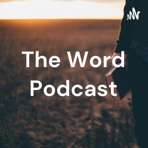 The Word Podcast