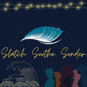 Slatch. Soothe. Sonder.