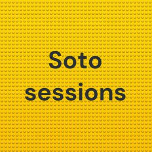 Soto sessions