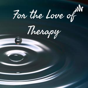 For the Love of Therapy