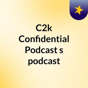 C2k Confidential Podcast's podcast