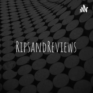 RipsandReviews