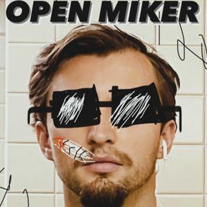 OPEN MIKER